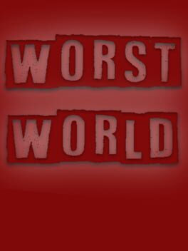 Worst World