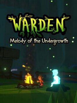 Warden: Melody of the Undergrowth