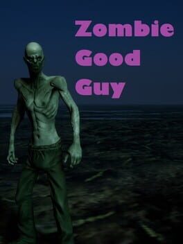 Zombie Good Guy