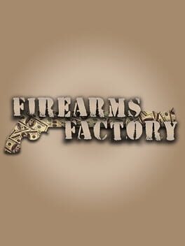 Firearms Factory