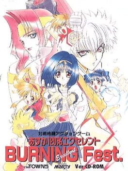 Asuka 120% Burning Fest. Excellent