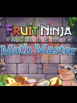 Fruit Ninja Academy: Math Master