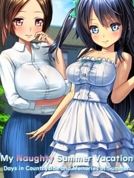 My Naughty Summer Vacation: Days in Countryside and Memories of Summer