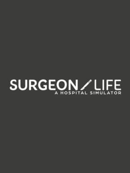 Surgeon Life: A Hospital Simulator