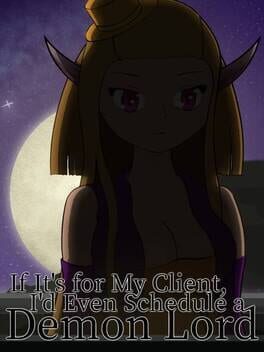 If it's for My Client, I'd Even Schedule a Demon Lord