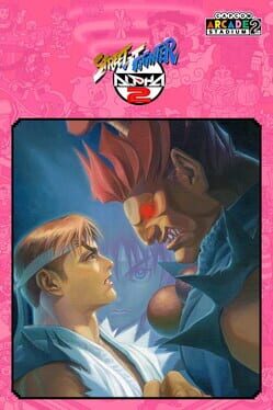 Capcom Arcade 2nd Stadium: Street Fighter Alpha 2