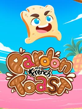 Pardon My French Toast