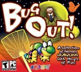 Bug Out!