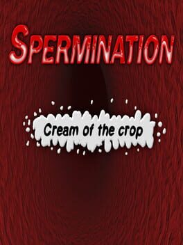 Spermination: Cream of the Crop