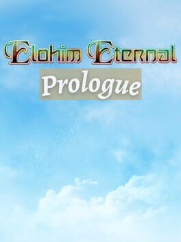 Elohim Eternal: Prologue