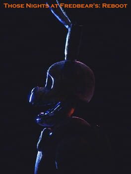 Those Nights at Fredbear's: Reboot