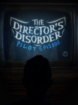 The Director's Disorder: Pilot Episode