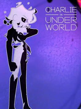 Charlie in Underworld!