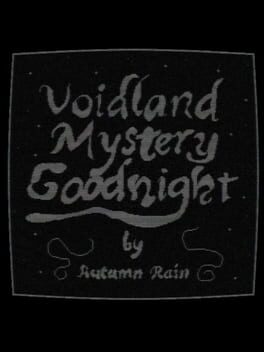 Voidland Mystery Goodnight