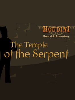 Houdini Master of the Extraordinary 1: The Temple of the Serpent