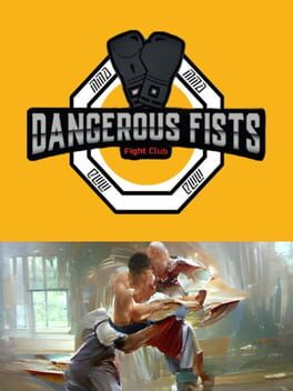 Dangerous Fists