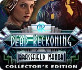 Dead Reckoning: The Brassfield Manor - Collector's Edition