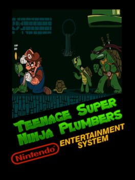 Teenage Super Ninja Plumbers