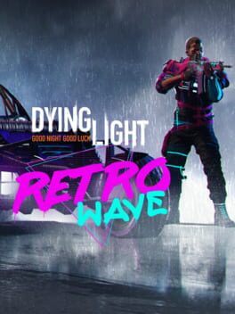 Dying Light: Retrowave Bundle Cover
