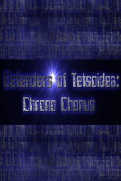 Defenders of Tetsoidea: Chrono Chonus