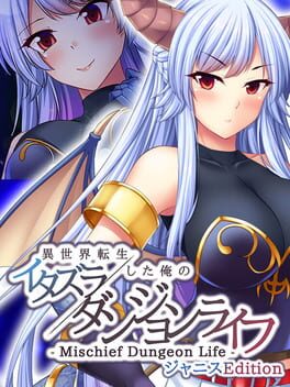 Mischief Dungeon Life: Isekai Tensei shita Ore no Itazura Dungeon Life - Janice Edition