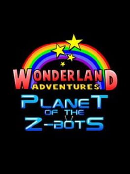 Wonderland Adventures: Planet of the Z-Bots