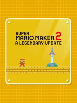 Super Mario Maker 2: A Legendary Update