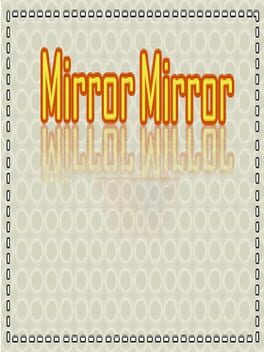 Mirror Mirror