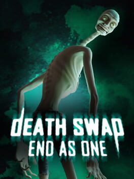 Death Swap: End As One