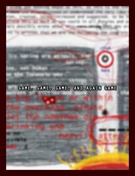 Game, Game, Game, and again Game