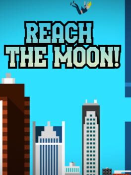Reach the Moon!
