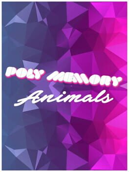 Poly Memory: Animals