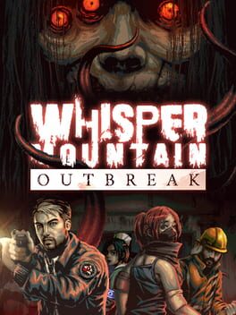 Whisper Mountain Outbreak