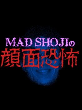 Mad Shoji no Ganmen Kyoufu