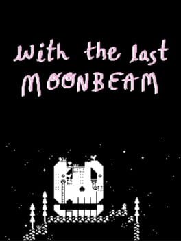 With the Last Moonbeam