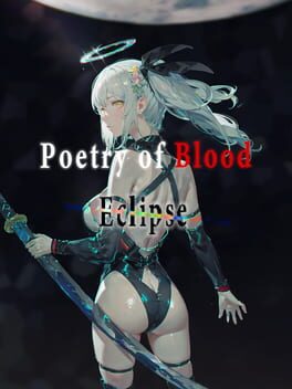 Poetry of Blood: Eclipse
