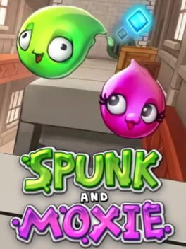 Spunk and Moxie