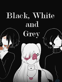Black, White and Grey