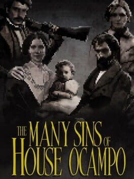 The Many Sins of House Ocampo