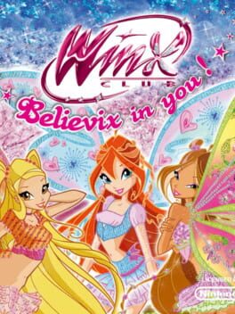 Winx Club: Believix in You