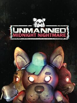 Unmanned: Midnight Nightmare