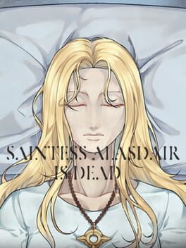 Saintess Alasdair is Dead