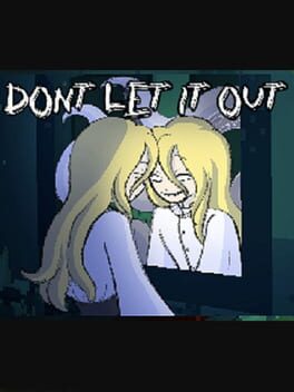 Don’t Let It Out