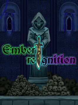 Ember: Reignition
