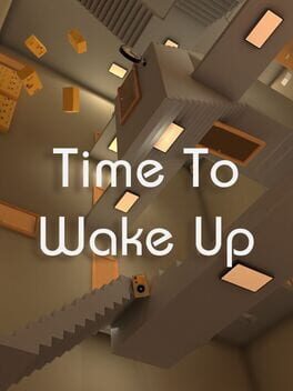 Time To Wake Up