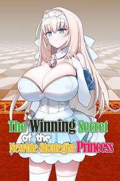 The Winning Secret of the Newbie Strategist Princess
