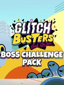 Glitch Busters: Boss Challenge Pack Cover
