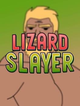 Lizard Slayer