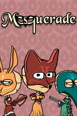 The Masquerade