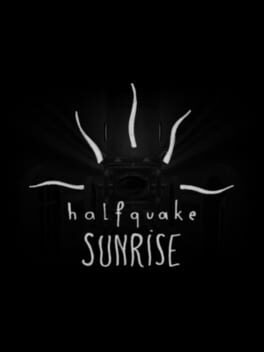 Halfquake Sunrise